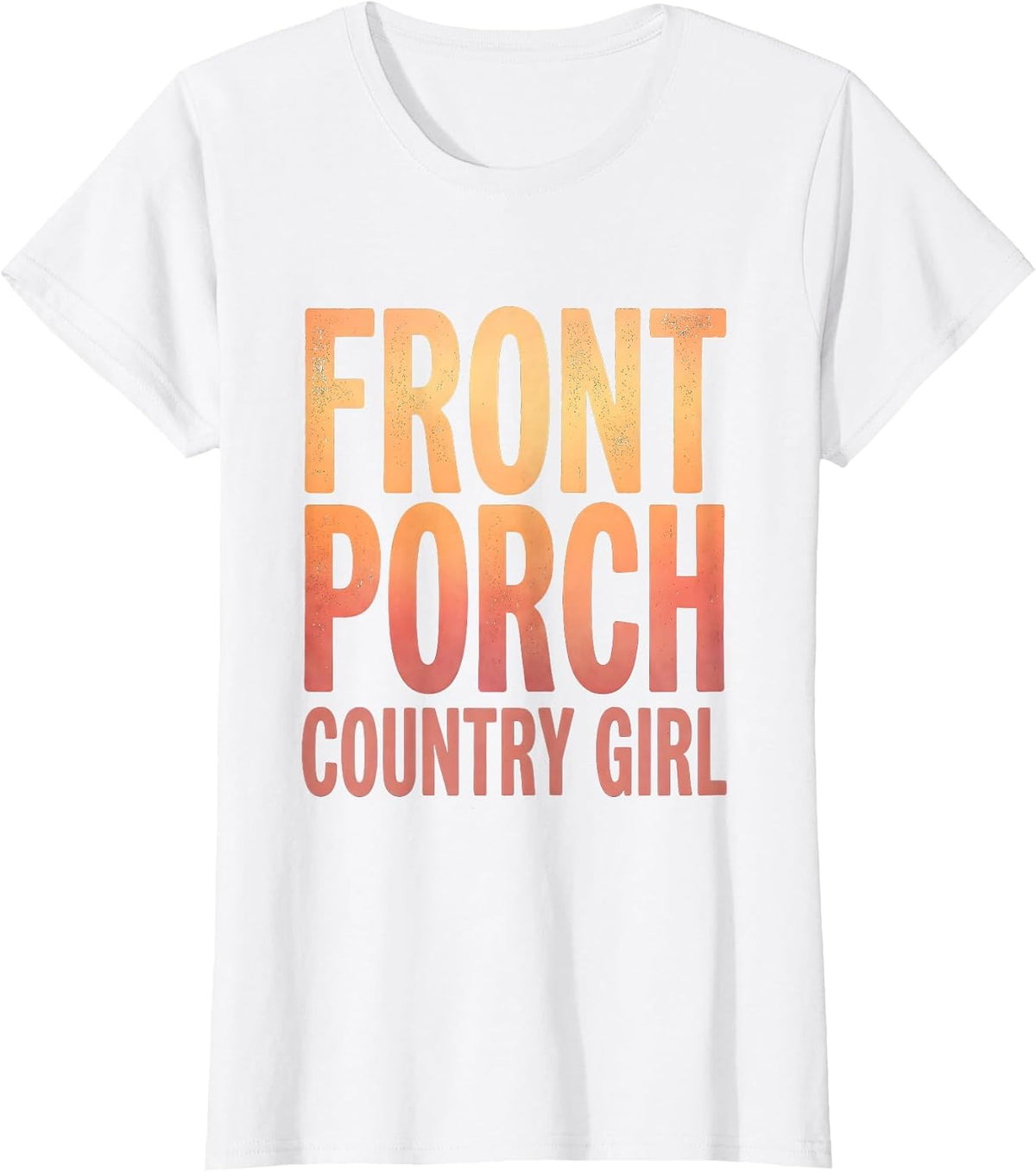 Front Porch Country Girl 90s Country Design T-Shirt - White