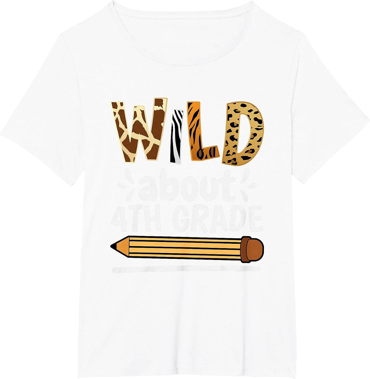 Wild About 4Th Grade, School Grade Teacher T-Shirt - White