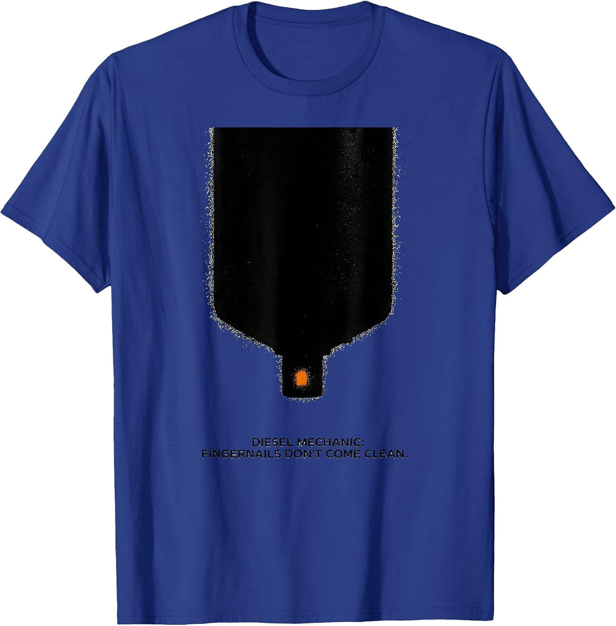 Diesel Mechanic: Fingernails Don't Come Clean Funny T-Shirt - Royal Blue