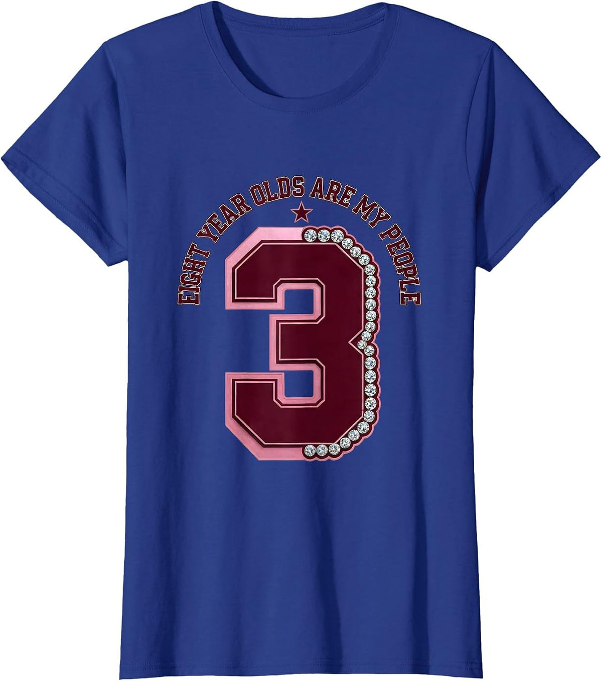Women's Eight Year Olds Are My People Third Grade Teacher T-Shirt - Royal Blue
