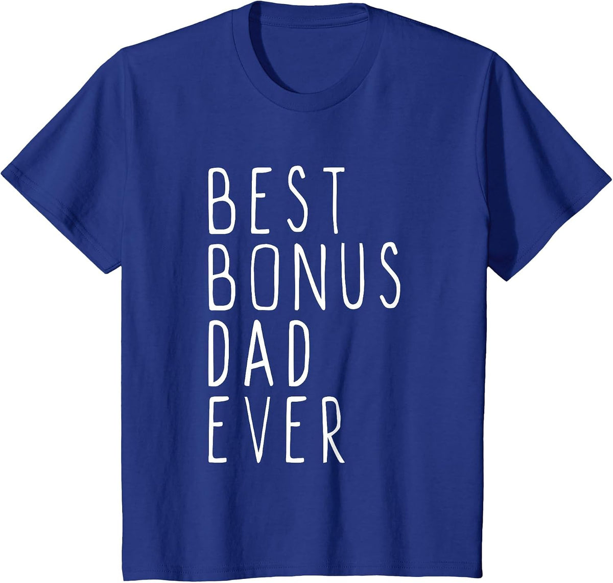 Family Cool Funny Step-Dad Stepdad Best Bonus Dad Ever T-Shirt - Royal Blue