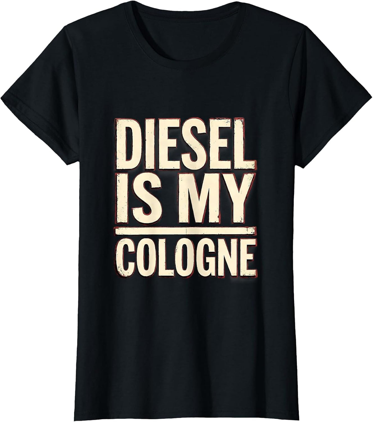Women's Diesel Is My Cologne Funny Diesel Mechanic Trucker Gift T-Shirt - Black