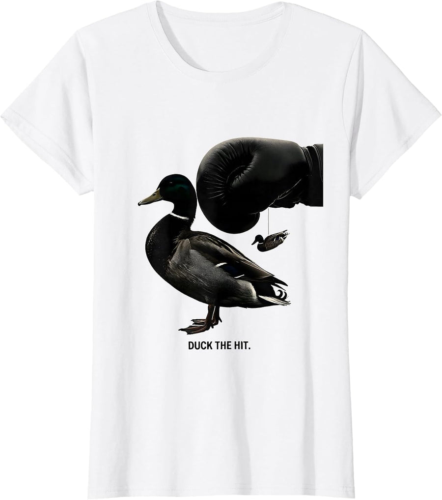 Women's Duck The Hit Funny Mallard Duck Hunter Waterfowl Hunting T-Shirt - White