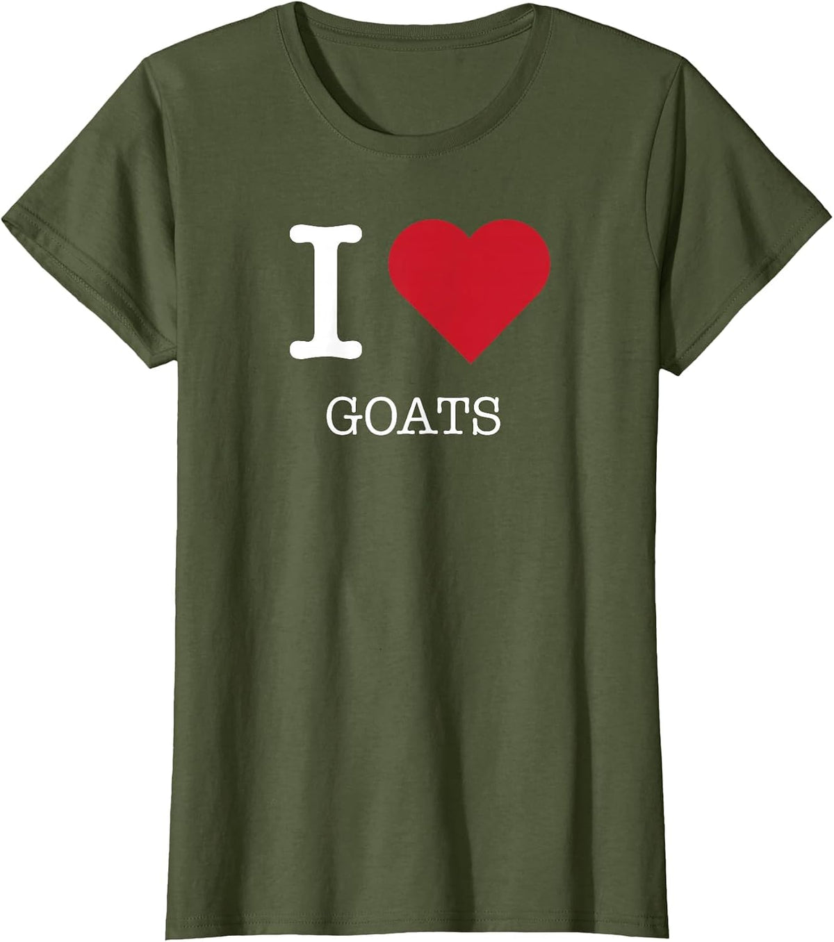 I Heart Goats, I Love Goats T-Shirt - Olive Green