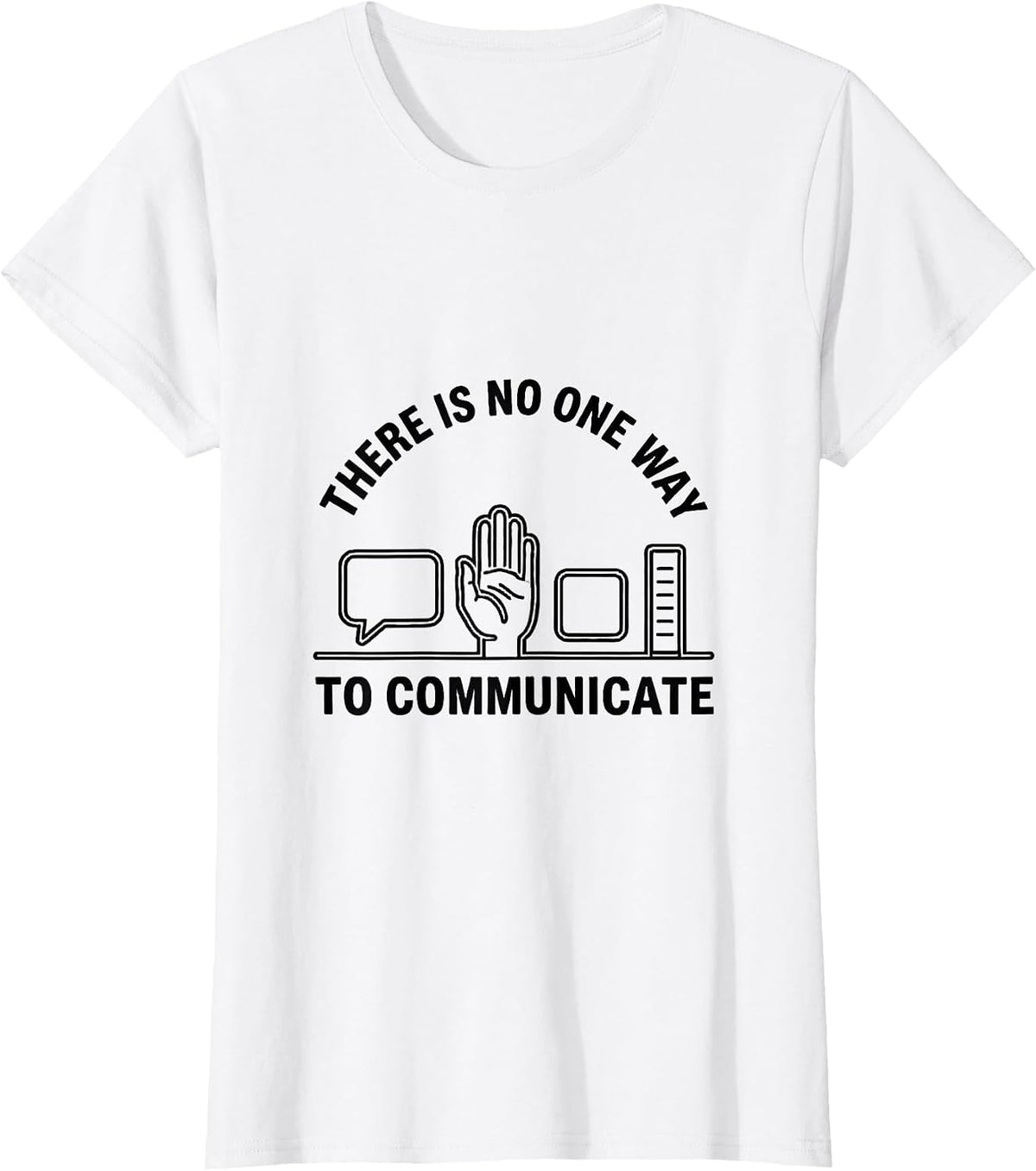 There Is No One Way To Communicate Special Education Teacher T-Shirt - White