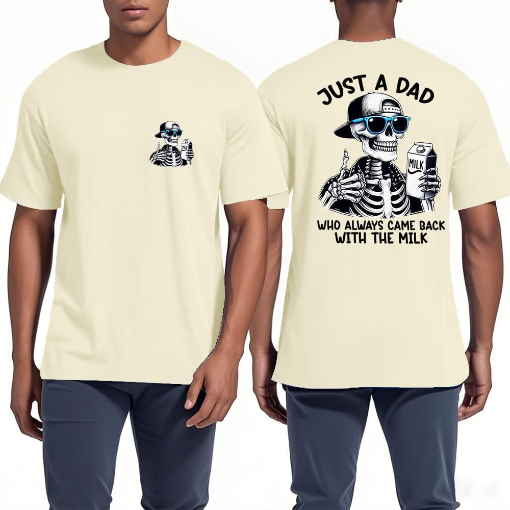 Just A Dad Who Always Came Back T-Shirt Funny Dad Shirts - Crew-neck Creamy Yellow