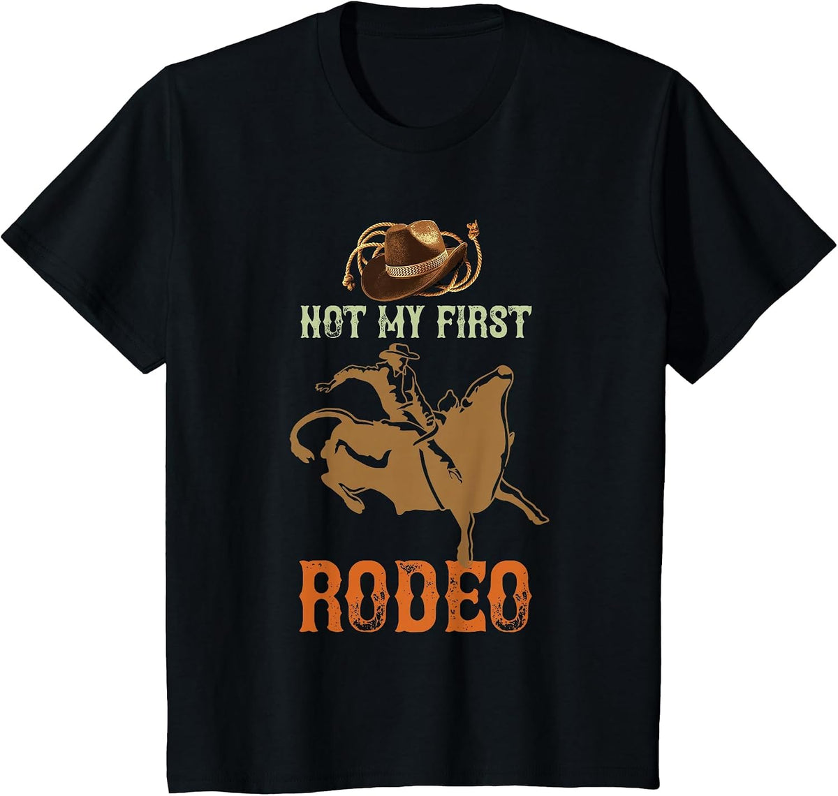 Not My First Rodeo Cowboy Bull Rider Western Bull Riding T-Shirt - Black