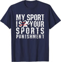 My Sport is Your Sports Punishment Cross Country Shirt Track T-Shirt - Navy Blue