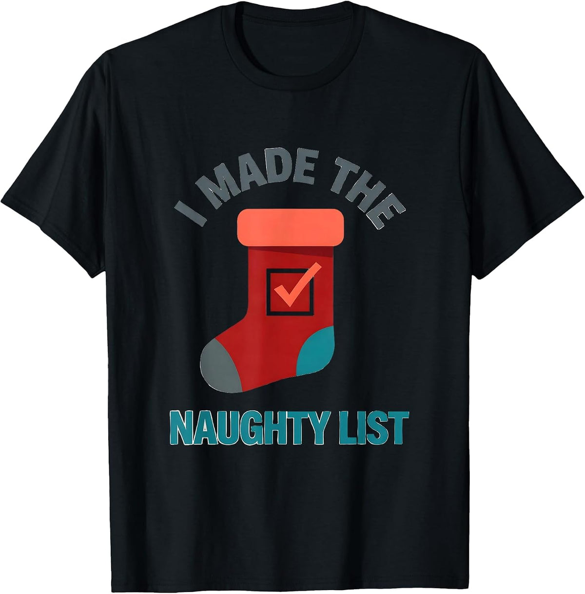 Men's I Made The Naughty List Funny Kink BDSM Secret Santa Gift T-Shirt - Black