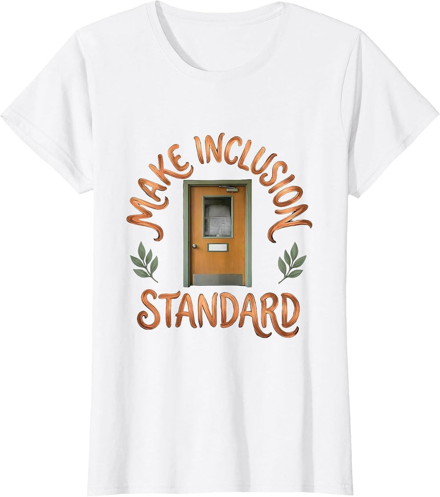 Women's Make Inclusion Standard Boho Special Education Teacher T-Shirt - White