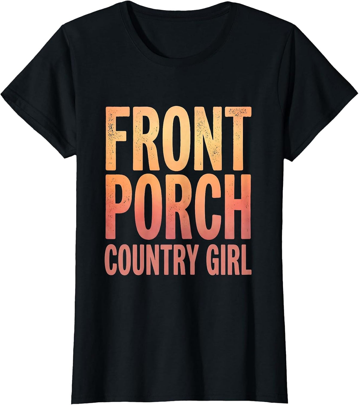 Front Porch Country Girl 90s Country Design T-Shirt - Black
