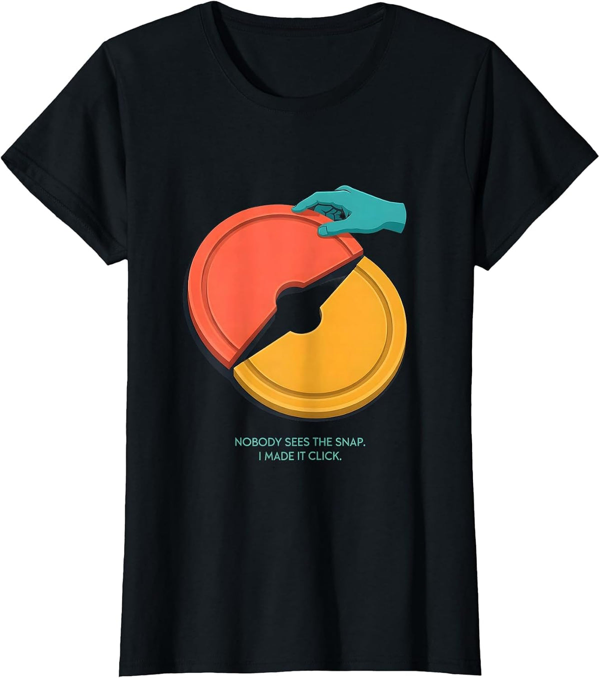 Nobody Sees The Snap I Made It Click Funny Occupational T-Shirt - Black