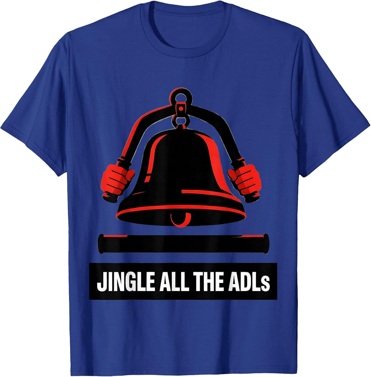 Jingle All The ADLs Brutalist Graphic Physical Therapist OT T-Shirt - Royal Blue