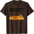 Napping In Effect Corgi On Duty Official Sleepshirt Dog T-Shirt - Brown