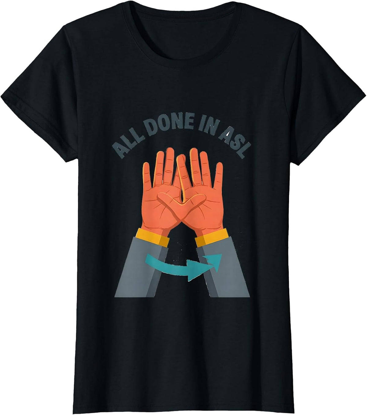 All Done in ASL Flat Vector ASL Teacher Sign Language T-Shirt - Black