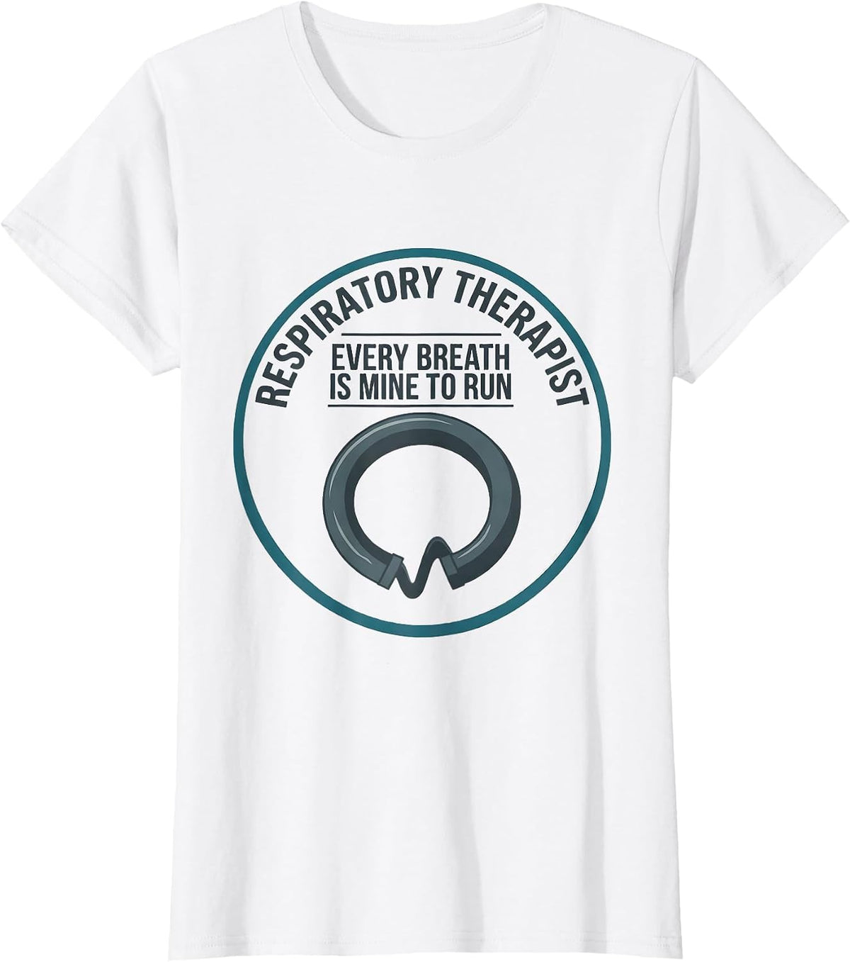 Women's Respiratory Therapist Every Breath Is Mine To Run RT T-Shirt - White