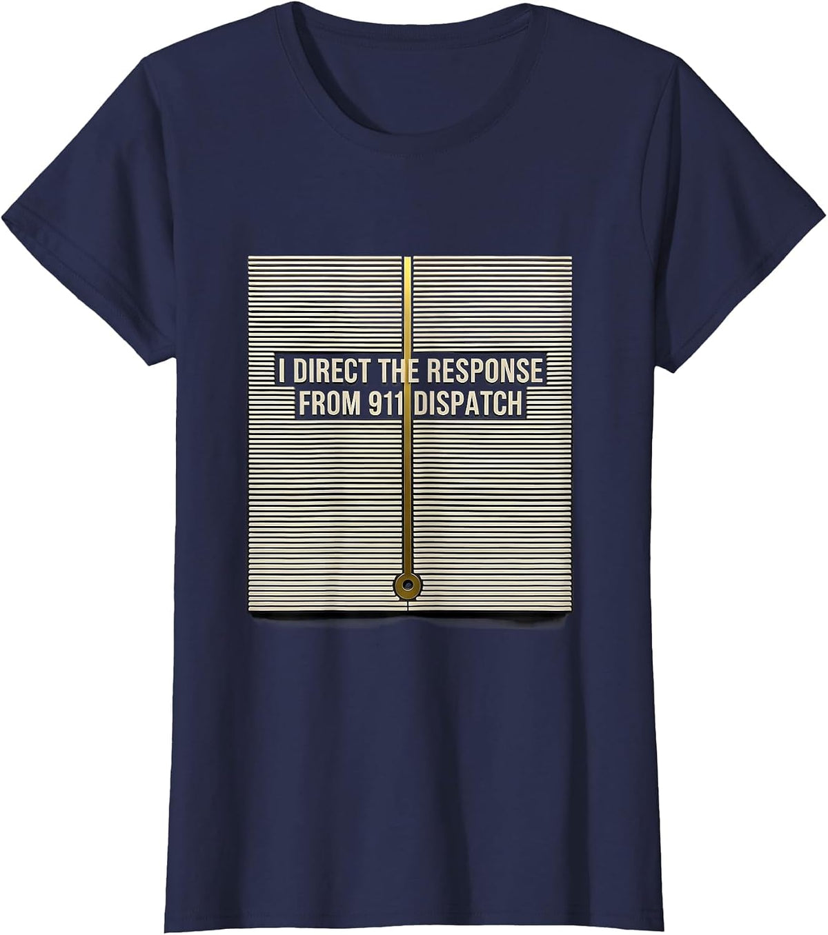 Women's I Direct The Response From 911 Dispatch Dispatcher T-Shirt - Navy Blue