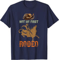 Not My First Rodeo Cowboy Bull Rider Western Bull Riding T-Shirt - Navy Blue