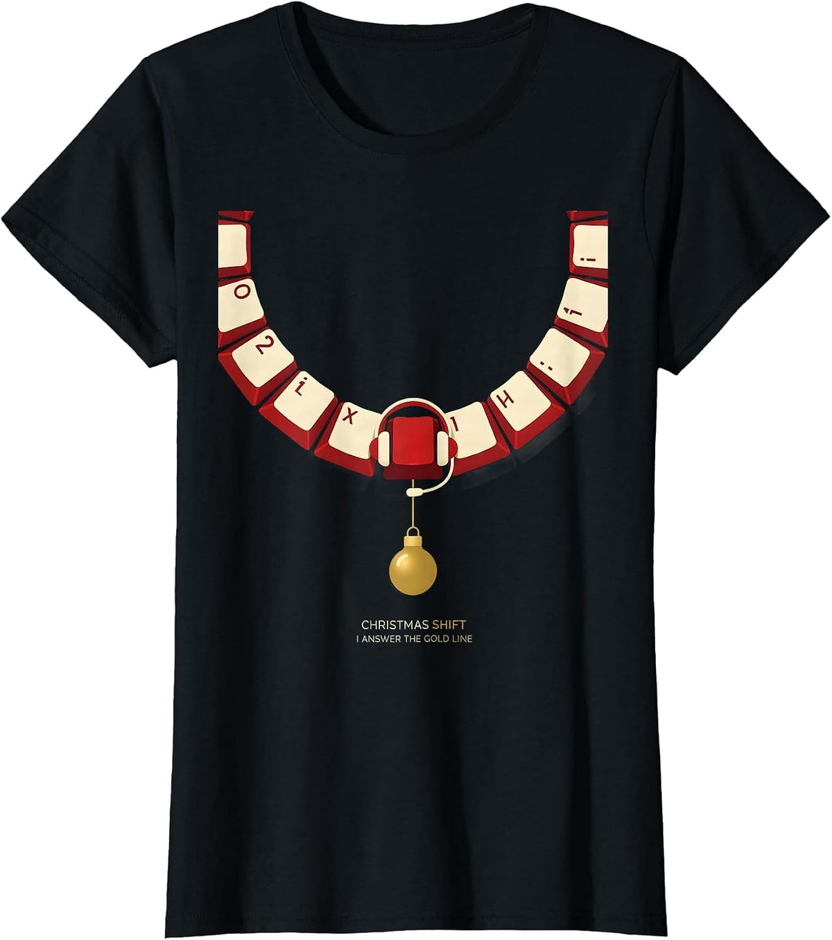 Christmas Shift, I Answer The Gold Line Funny 911 Dispatcher T-Shirt - Black