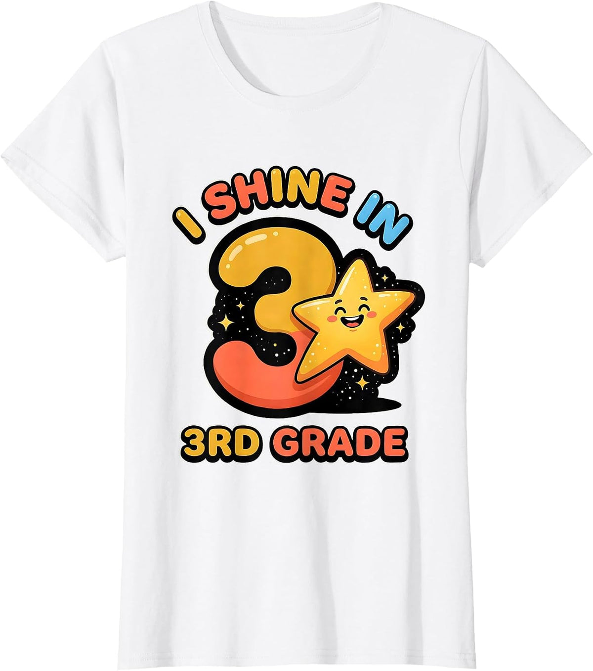 I Shine In 3rd Grade Funny Back To School Kids Teachers T-Shirt - White