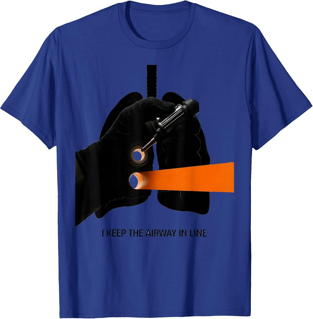 I Keep The Airway In Line Funny Respiratory Therapist RT T-Shirt - Royal Blue