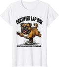 Women's Certified Lap Dog Sixty Pounds And Climbing Funny Pitbull T-Shirt - White