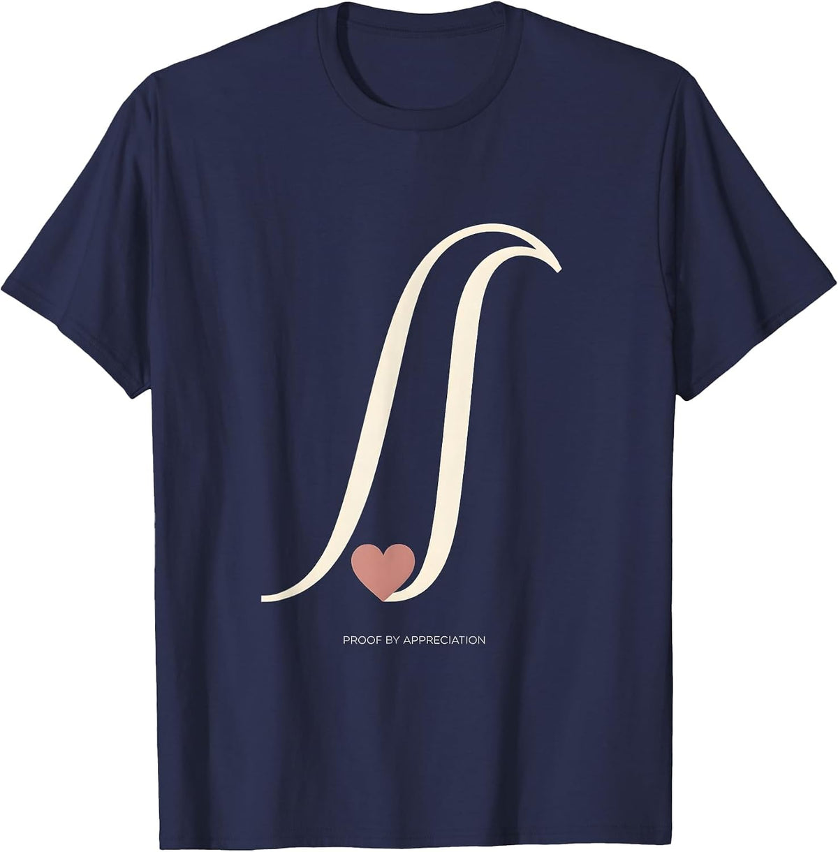 Proof By Appreciation Minimalist Math Design T-Shirt - Navy Blue