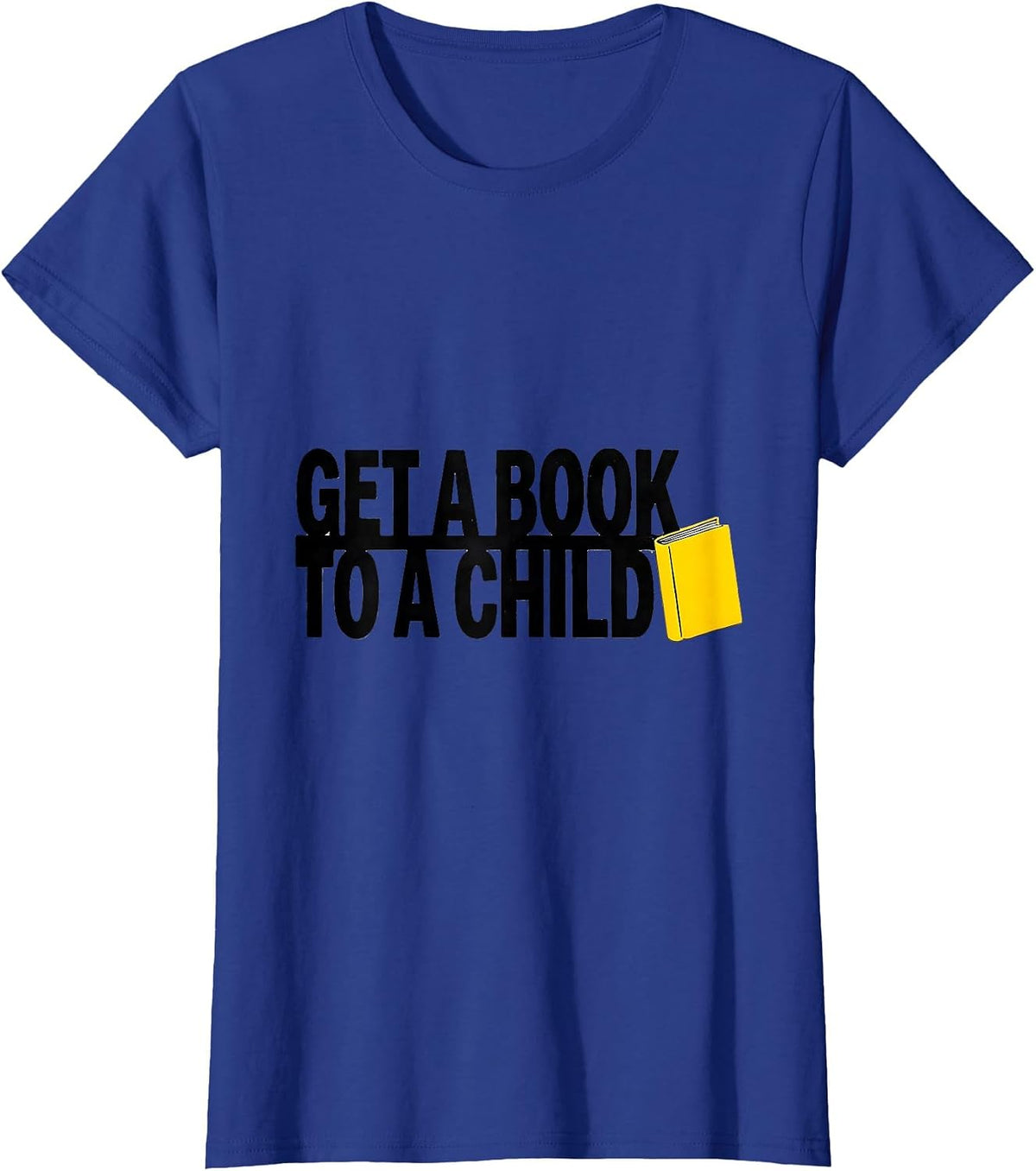Women's Get A Book To A Child Stencil Literacy Advocate Teacher Gift T-Shirt - Royal Blue