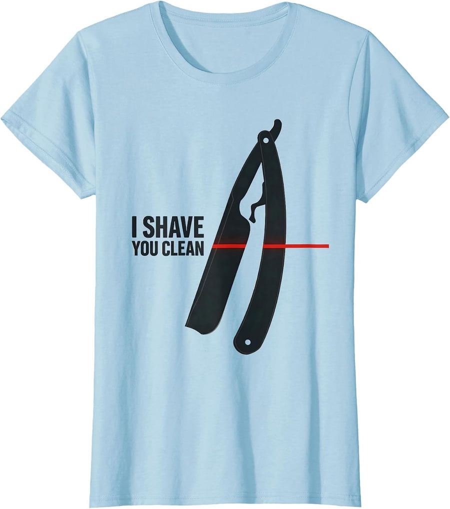 Women's I Shave You Clean Vintage Barber Humor Hairstylist Gift T-Shirt - Baby Blue