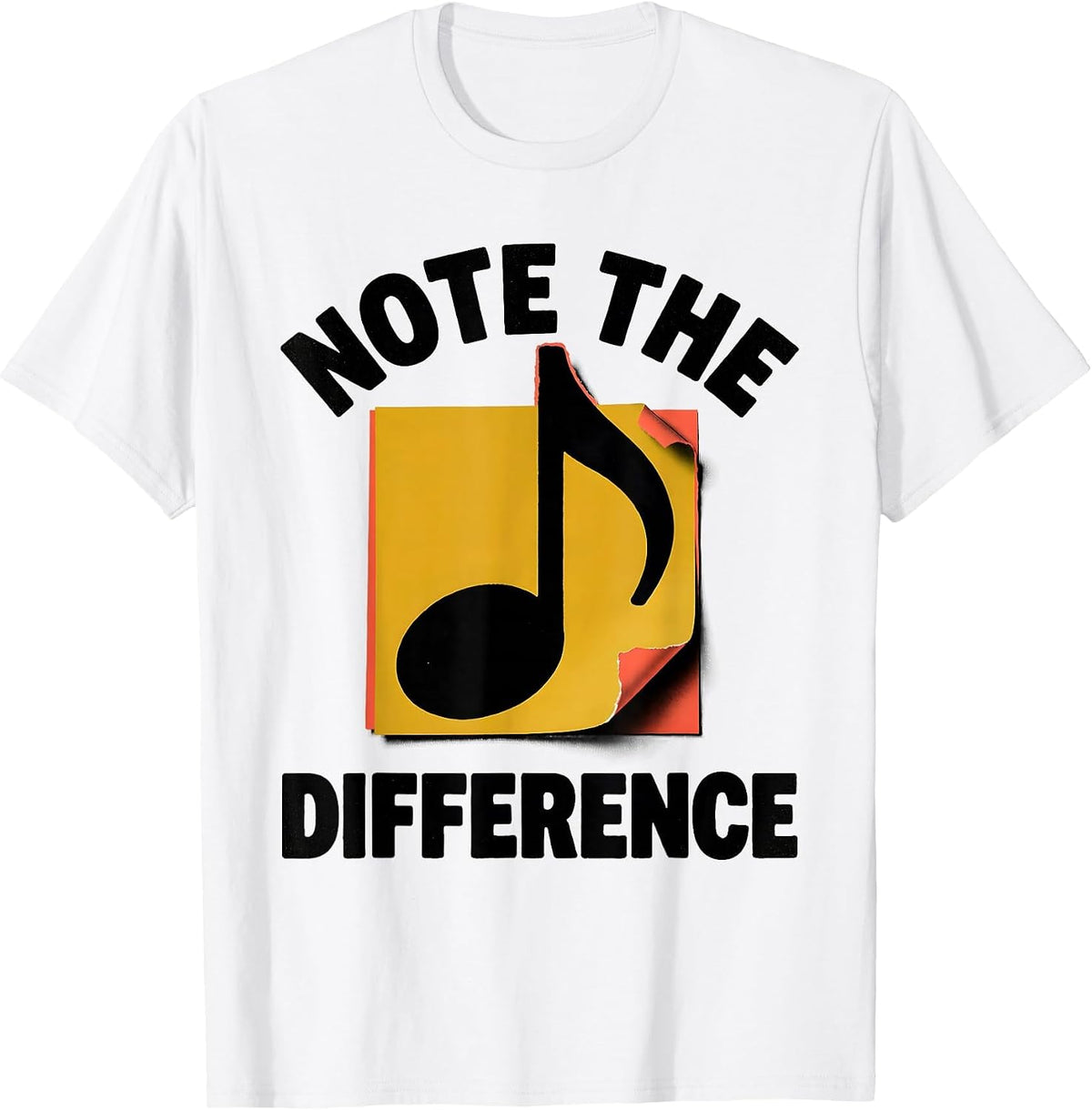 Men's Note The Difference Funny Musician Instrument Humor Music T-Shirt - White