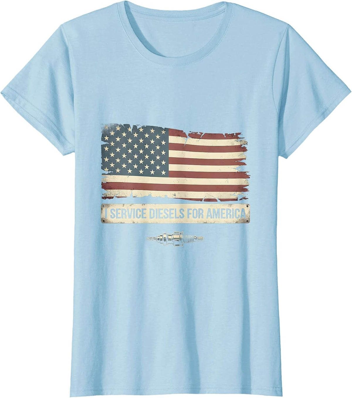 I Service Diesels For America Patriotic Diesel Mechanic T-Shirt - Baby Blue