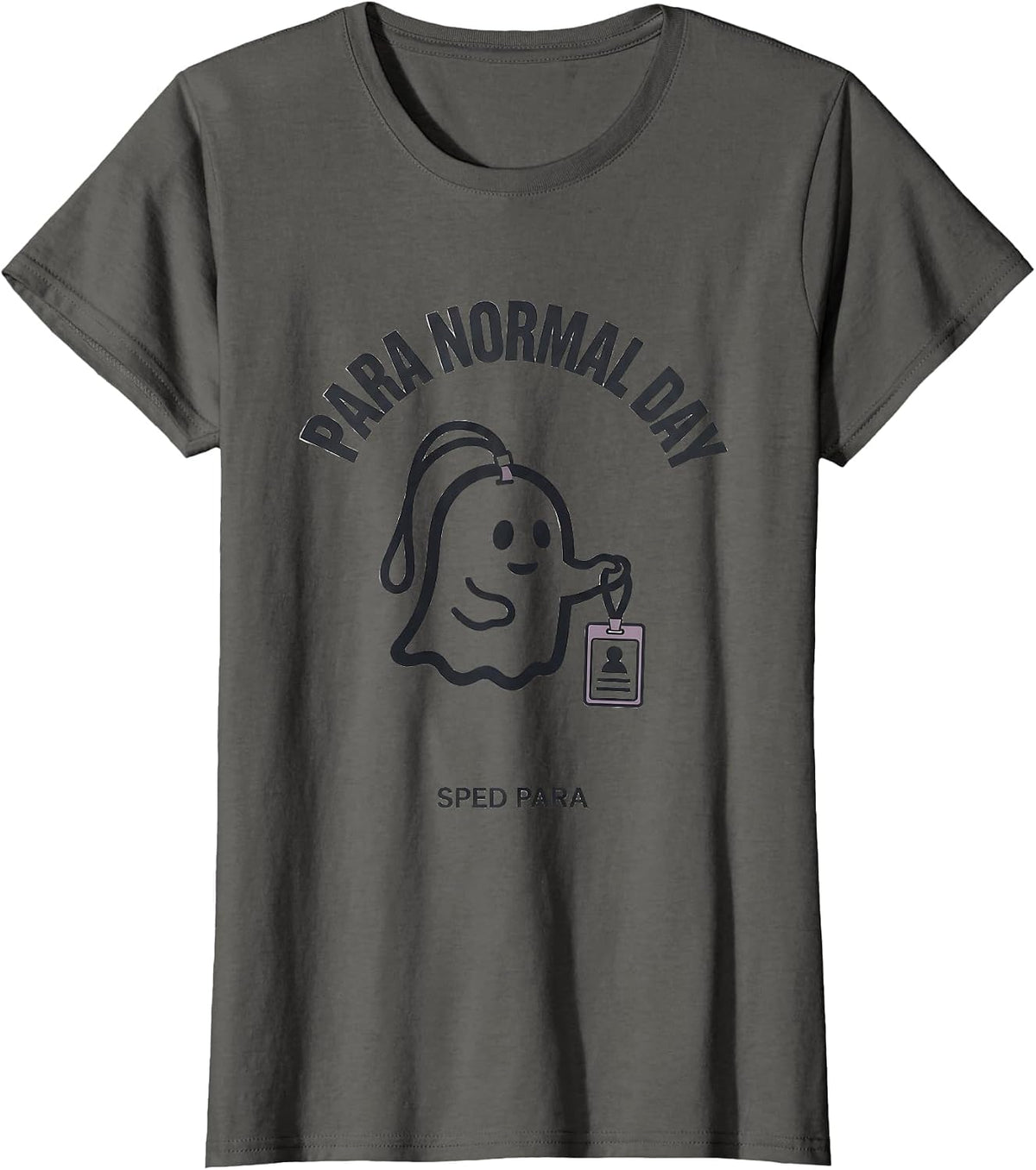 Women's Para Normal Day SPED Para Ghost Funny Paraprofessional T-Shirt - Asphalt Grey