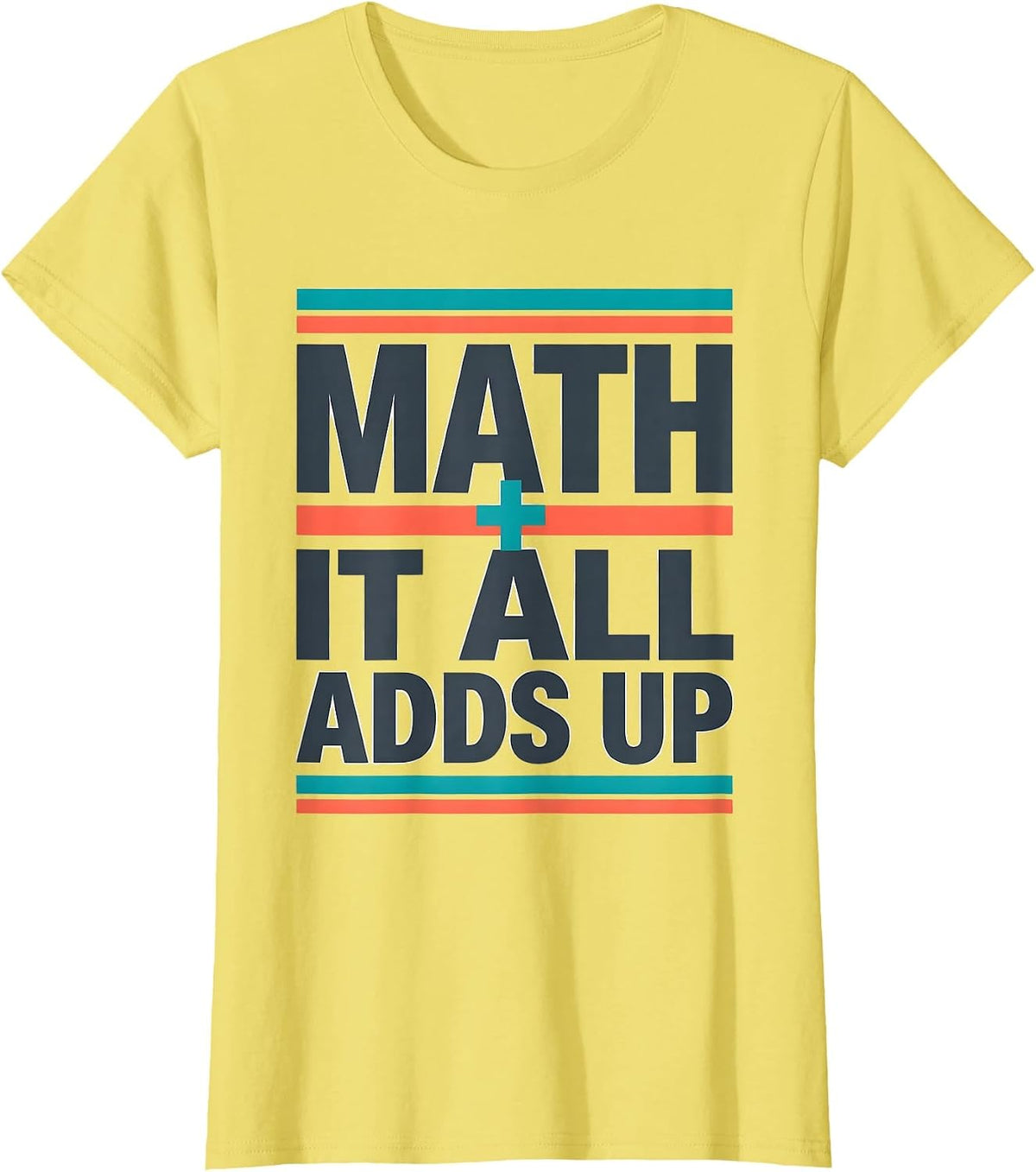 Math It All Adds Up Bold Geometric Pun Design T-Shirt - Lemon Yellow