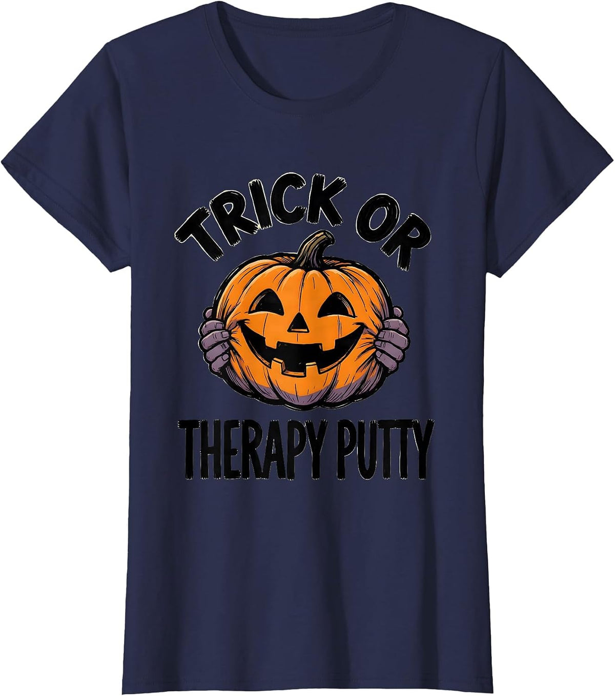 Women's Trick Or Therapy Putty Funny OT PT Halloween Workwear T-Shirt - Navy Blue