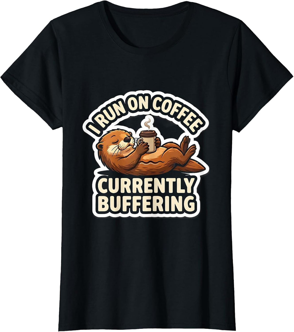 Women's I Run On Coffee Currently Buffering Funny Coffee Lover Gift T-Shirt - Black
