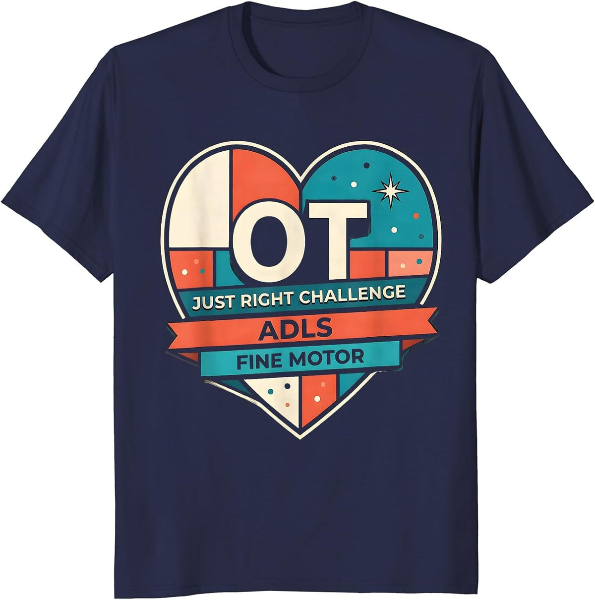 Men's OT Just Right Challenge ADLS Fine Motor Occupational Therapy T-Shirt - Navy Blue