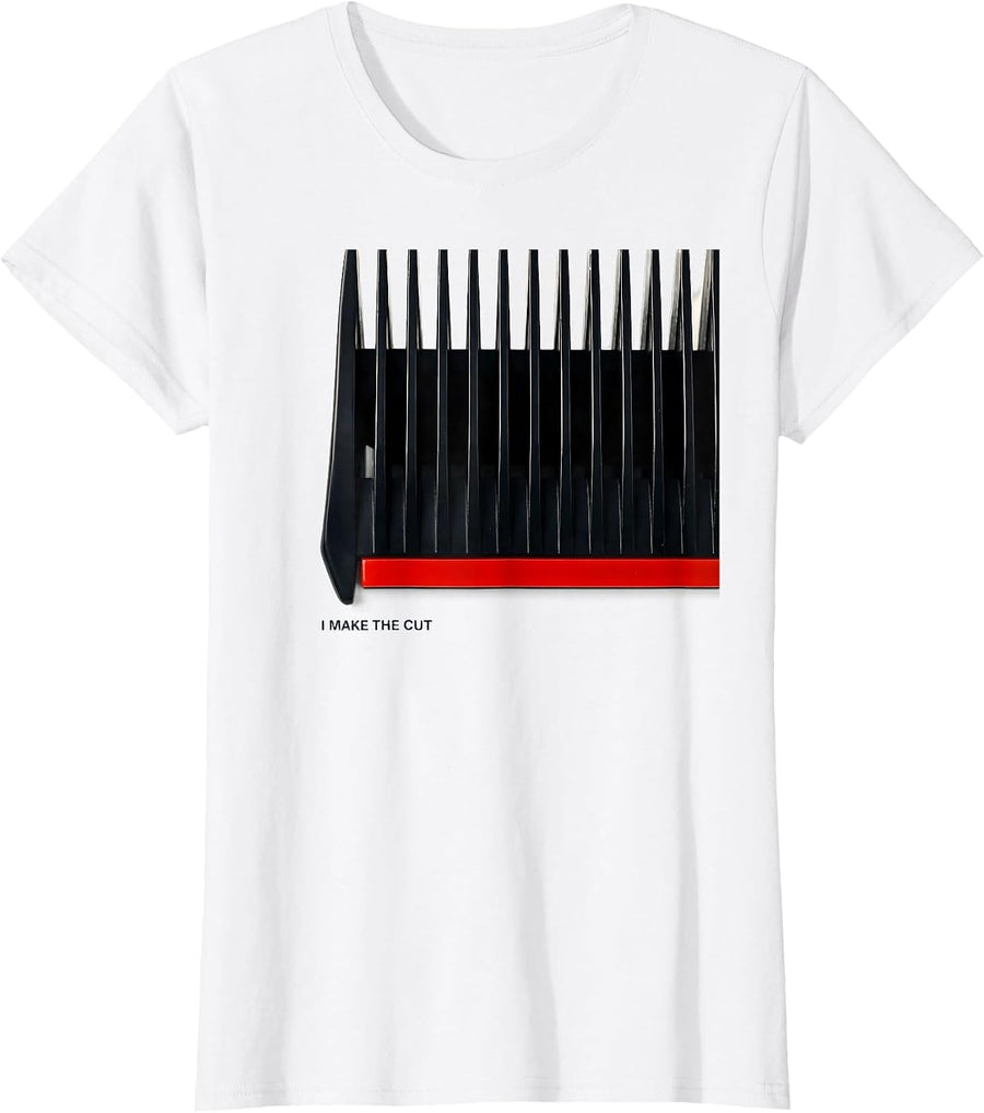 Women's I Make The Cut Funny Barber Hairstylist Trade Humor Vintage T-Shirt - White