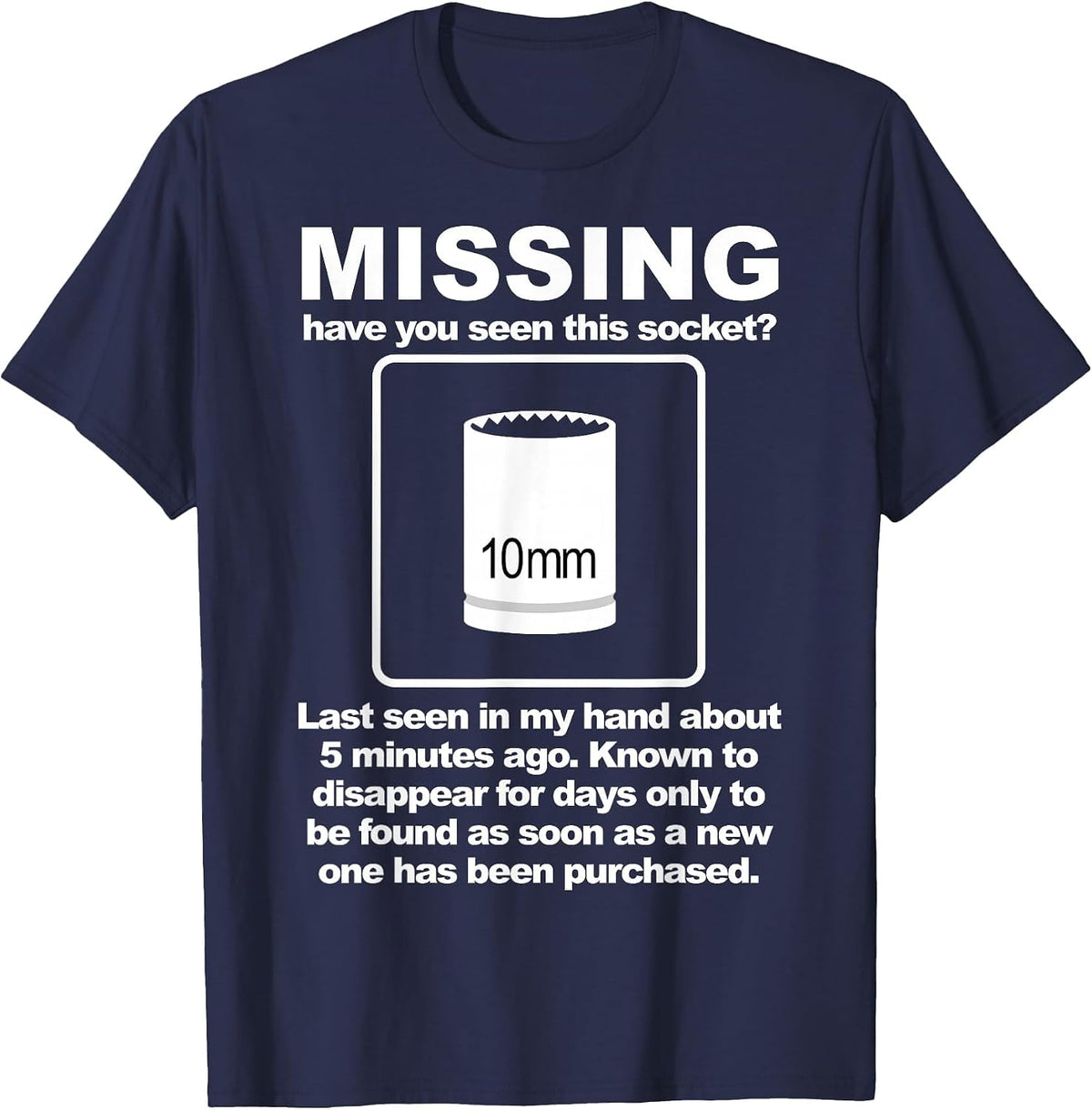 Missing Have You Seen This Socket 10mm T-Shirt - Navy Blue