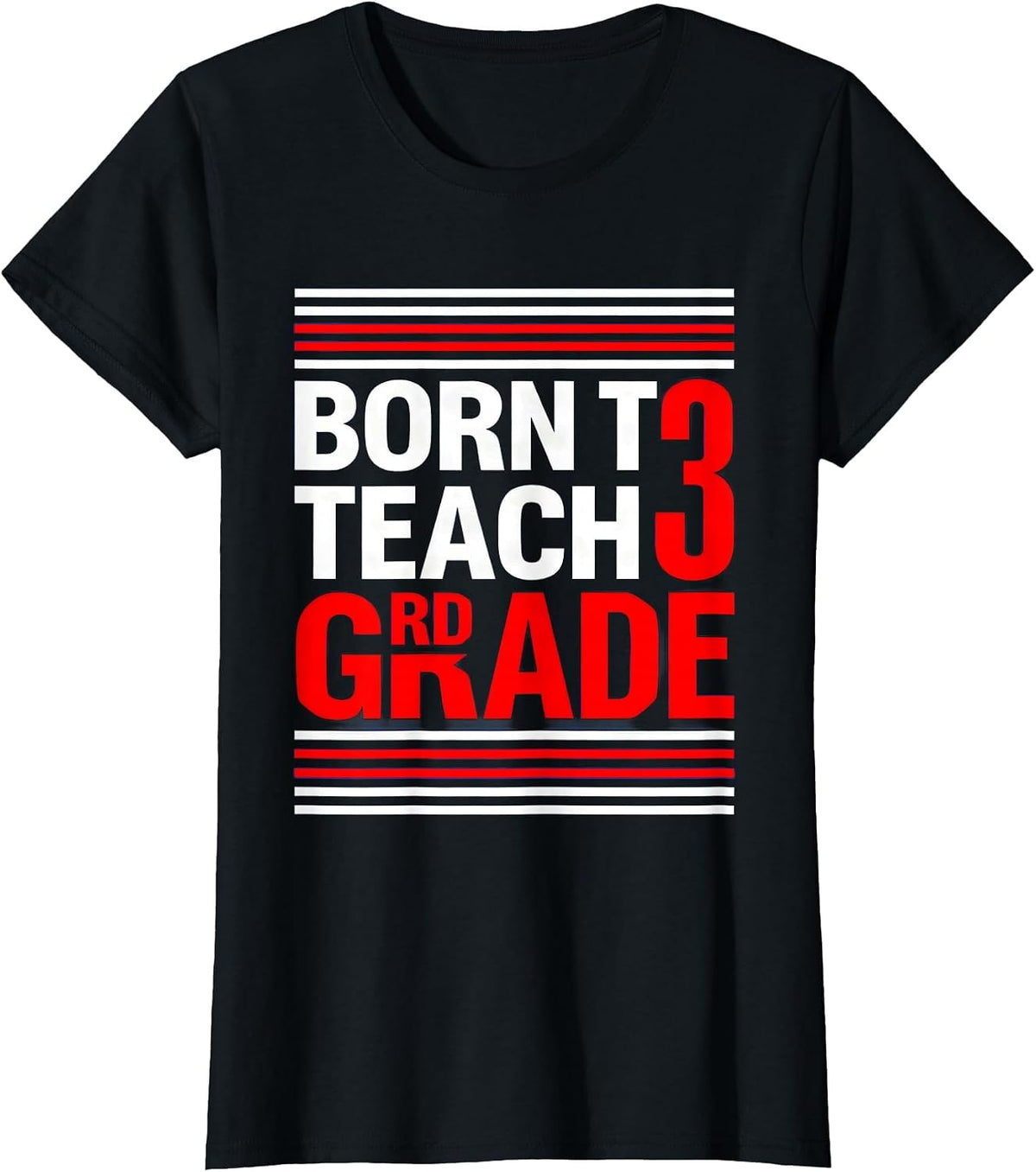Women's Born to Teach Third Grade Teacher Design T-Shirt - Black