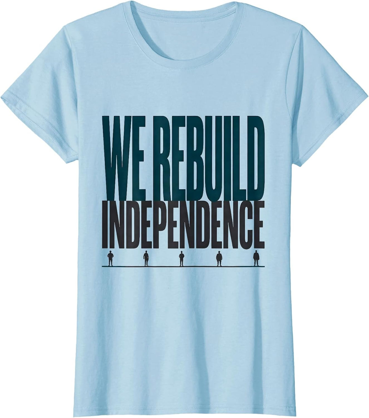 We Rebuild Independence Rehab Week Team Occupational T-Shirt - Baby Blue