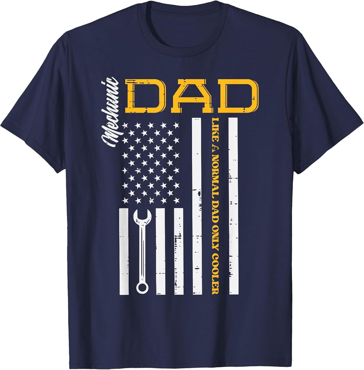 Mechanic Dad Like Normal US Flag Patriotic Daddy Papa Men T-Shirt - Navy Blue