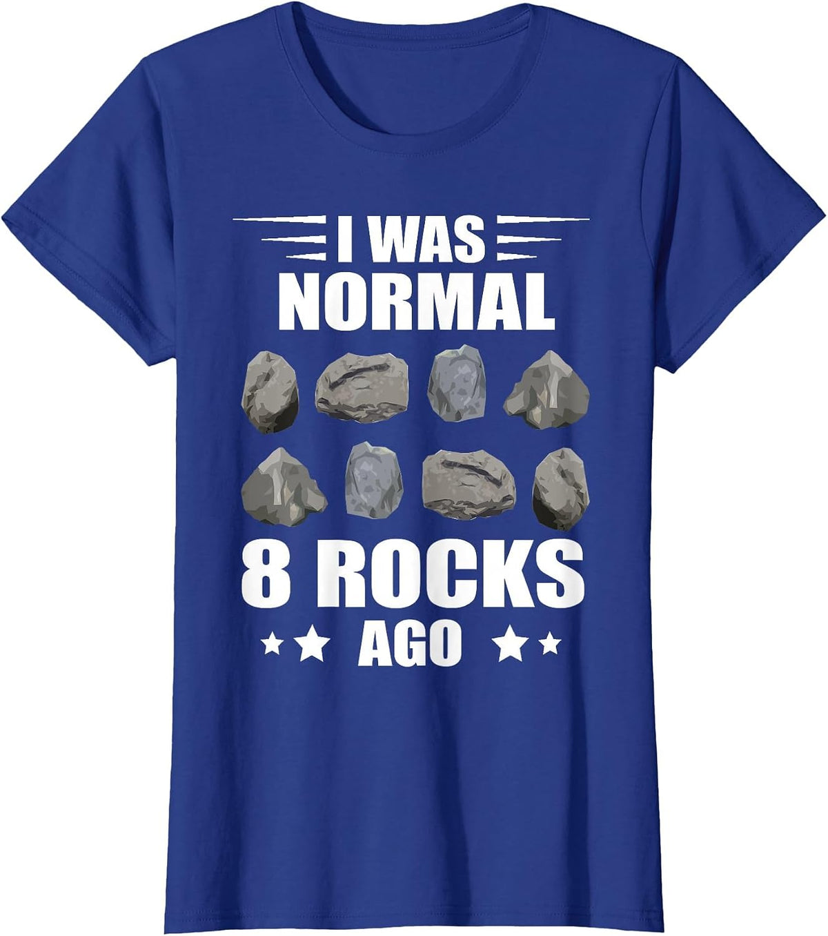Mineral Collecting I was Normal Geology Rock Collector T-Shirt - Royal Blue