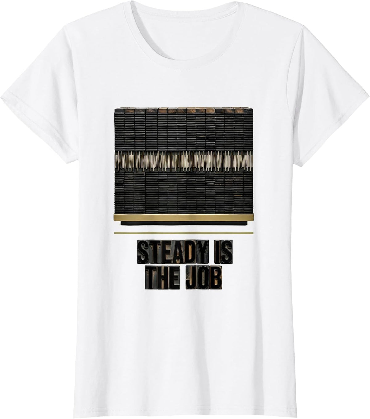 Women's Steady Is The Job Funny 911 Dispatcher Thin Gold Line T-Shirt - White