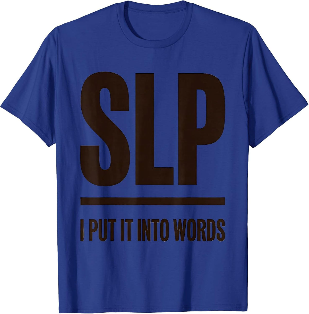 I'm an SLP I Put It Into Words Retro Profession Pride SLP T-Shirt - Royal Blue