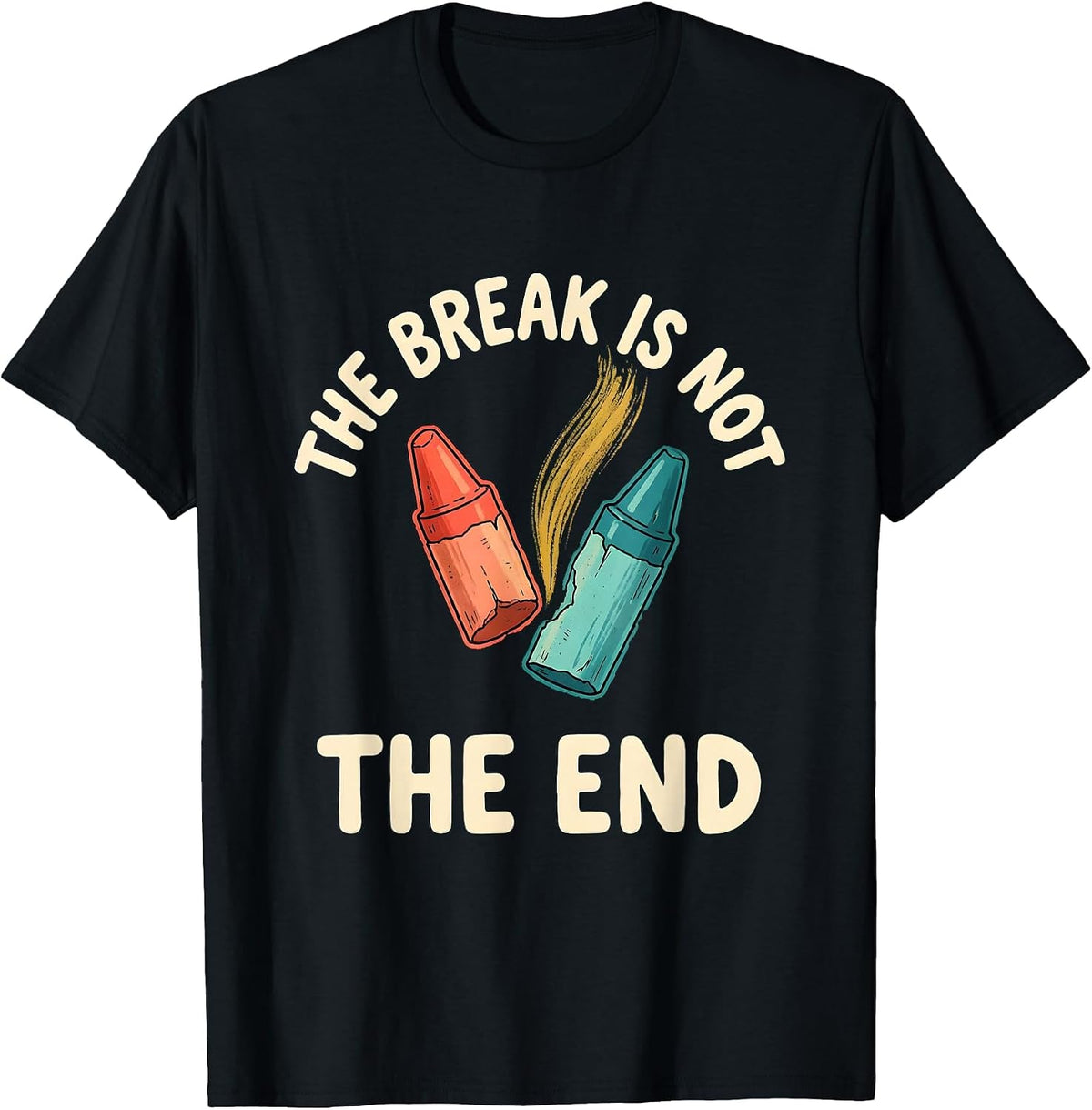 Men's The Break Is Not The End Mental Health Awareness Support T-Shirt - Black