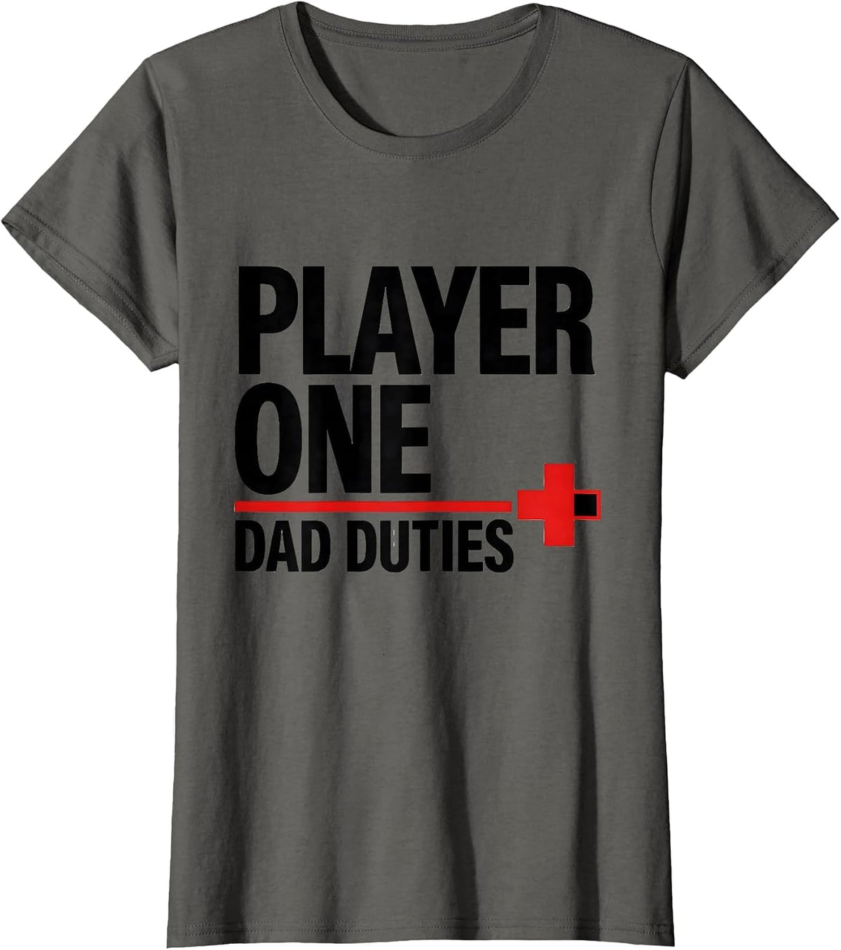 Women's Player One Dad Duties Funny Gamer Dad Matching Video Game T-Shirt - Asphalt Grey