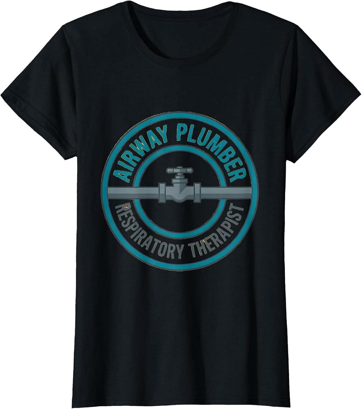 Airway Plumber Respiratory Therapist Funny RT Graduation T-Shirt - Black