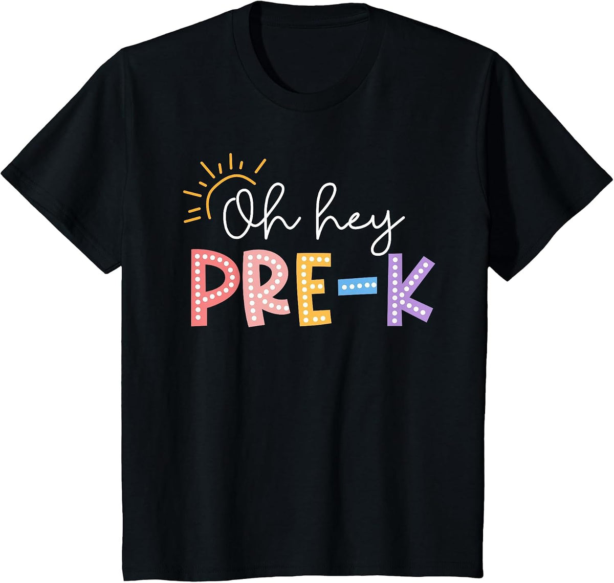 Oh Hey Pre K Student Teacher Happy First Day Back to School T-Shirt - Black