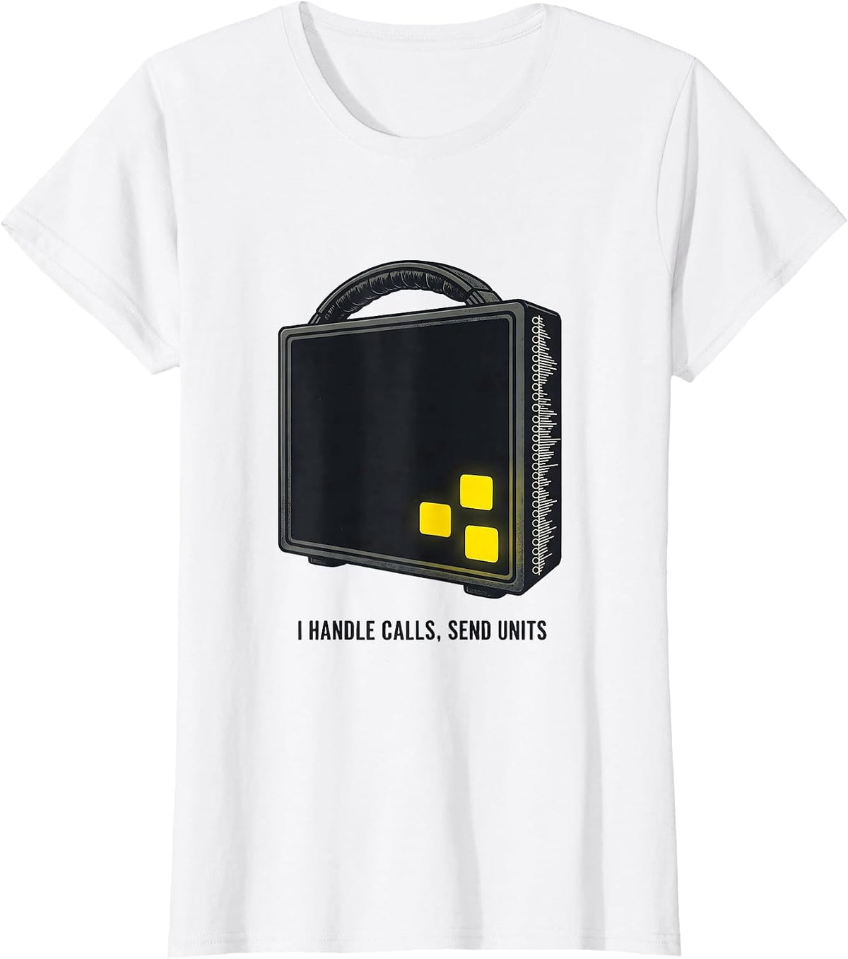 Women's I Handle Calls, Send Units Funny 911 Dispatcher Christmas T-Shirt - White