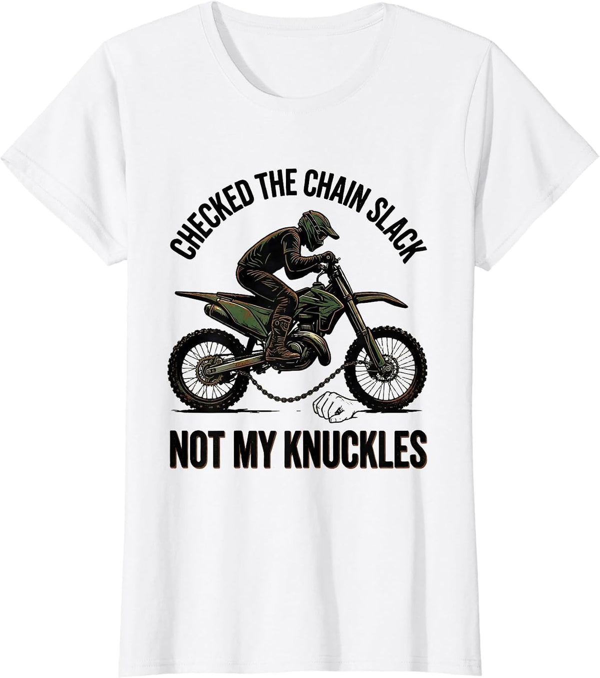 Checked The Chain Slack Not My Knuckles Vintage Dirt Bike T-Shirt - White
